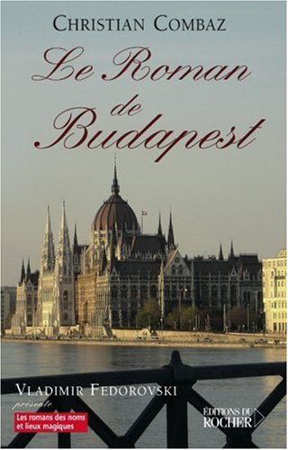 Le roman de Budapest