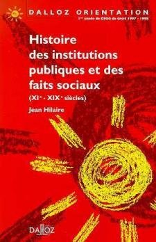 histoire des institutions publiques et des faits sociaux. xième-xixème siècle, 7ème édition