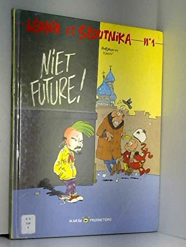 Leonid et Spoutnika. Vol. 1. Niet future !