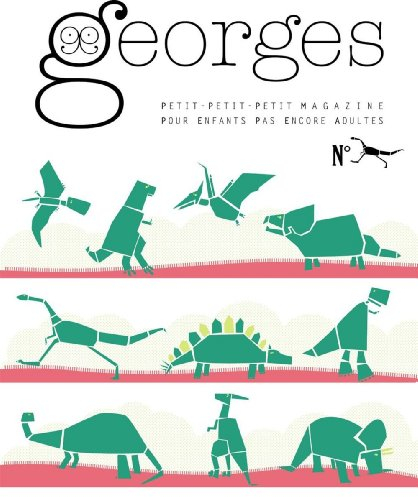 Georges : drôle de magazine pour enfants, n° 12. Dinosaure