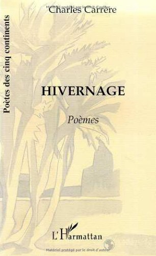 Hivernage : poèmes