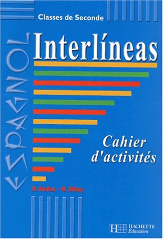 Interlineas, espagnol seconde : cahier d'activités