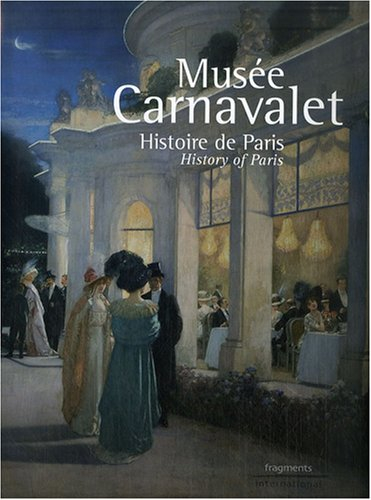 Musée Carnavalet : histoire de Paris. History of Paris