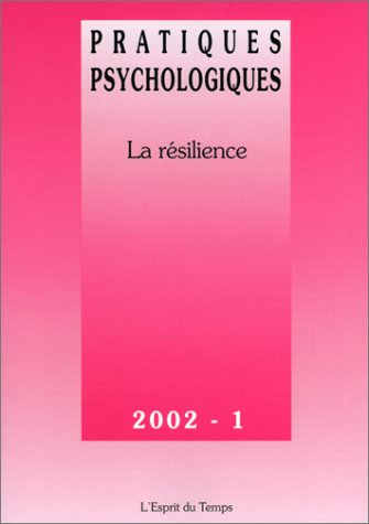 Pratiques psychologiques, n° 1 (2002). La résilience
