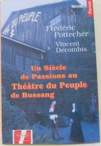 Un siècle de passions au Théâtre du peuple de Bussang