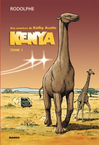 Kenya : une aventure de Kathy Austin. Vol. 1