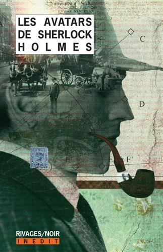 Les avatars de Sherlock Holmes. Vol. 1