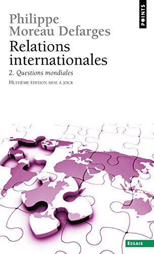 Relations internationales. Vol. 2. Questions mondiales