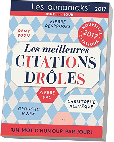 Les meilleures citations drôles 2017 : un mot d'esprit par jour