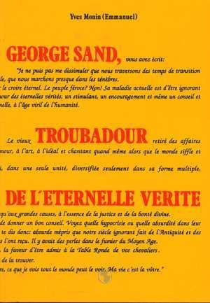 George Sand, troubadour de l'éternelle vérité
