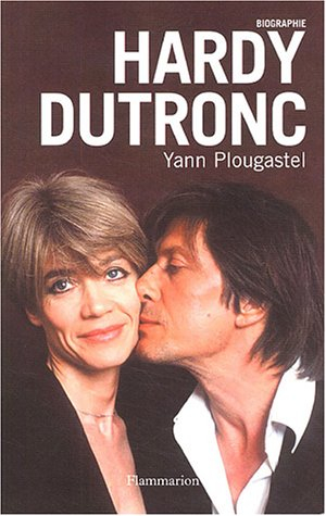 Hardy-Dutronc : biographie