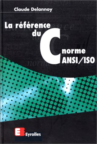 La référence du C norme ANSI-ISO