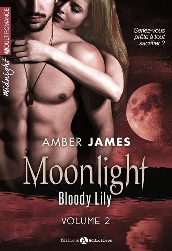 Moonlight : bloody Lily. Vol. 2