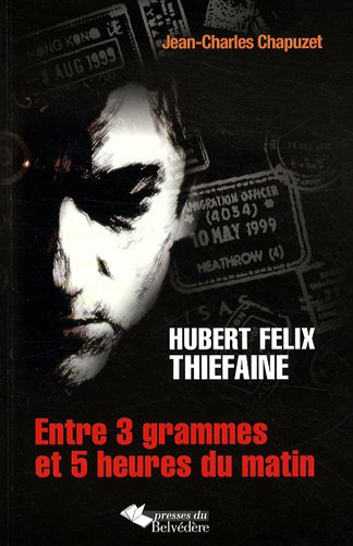 Hubert Félix Thiéfaine : entre 3 grammes et 5 heures du matin