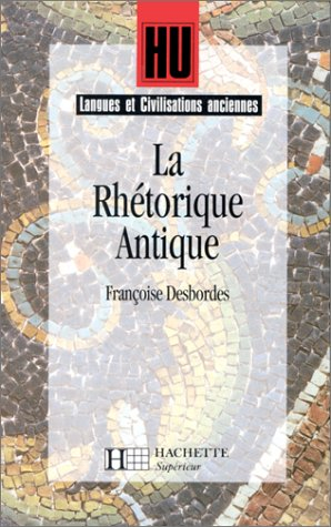 La rhétorique antique : l'art de persuader