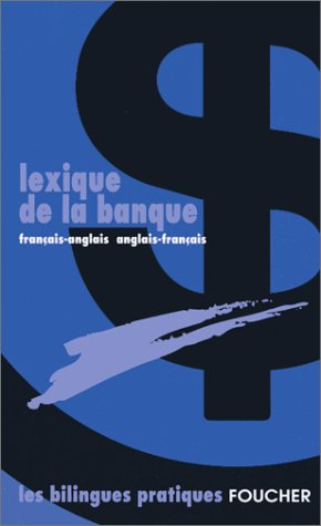 lexique de la banque : français-anglais/anglais-français