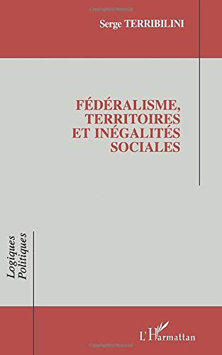 Fédéralisme, territoires et inégalités sociales
