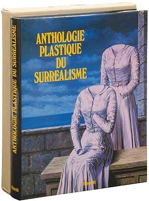 Anthologie plastique du surréalisme