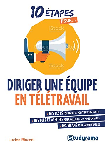 10 étapes pour manager une équipe en télétravail