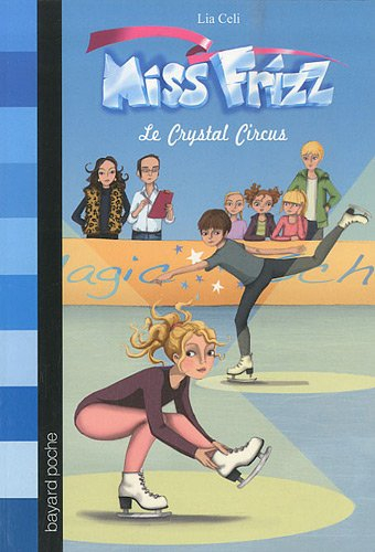 Miss Frizz. Vol. 2. Le Crystal Circus