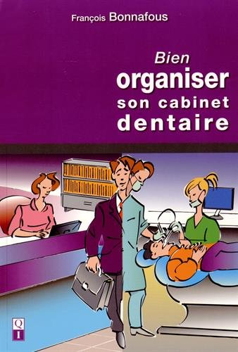 Bien organiser son cabinet dentaire