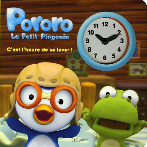 Pororo, le petit pingouin. Vol. 2005. C'est l'heure de se lever !