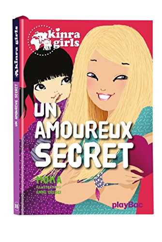 Kinra girls. Vol. 15. Un amoureux secret
