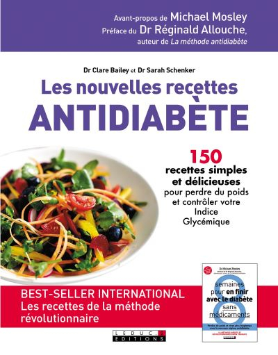 Les nouvelles recettes antidiabète : 150 recettes simples et délicieuses pour perdre du poids et con