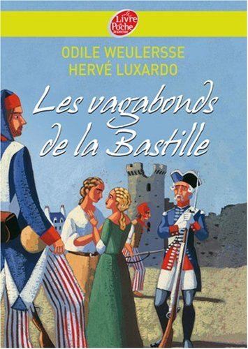 Les vagabonds de la Bastille : roman inspiré du film de Michel Andrieu