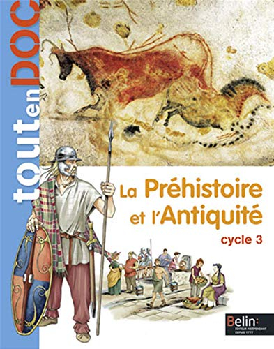 La préhistoire et l'Antiquité : cycle 3