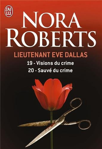 Lieutenant Eve Dallas. Vol. 19-20. Visions du crime. Sauvée du crime