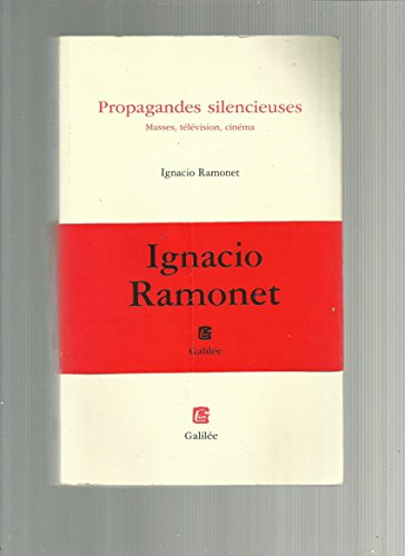 Les propagandes silencieuses : masses, télévision, cinéma