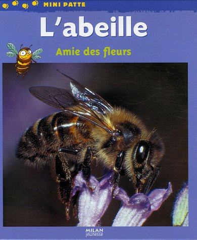 L'abeille : amie des fleurs