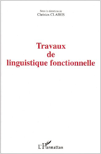 Travaux de linguistique fonctionnelle : 1992-2002