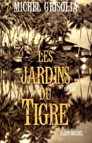 Les jardins du tigre