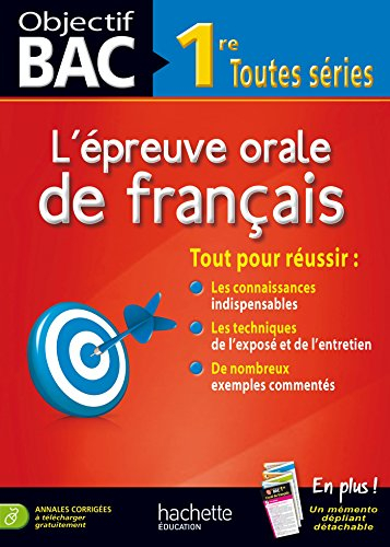 L'épreuve orale de français 1re : toutes séries