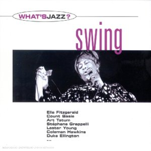 what's jazz ? - swing  (inclus 1 cd bonus)