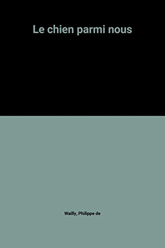 le chien parmi nous