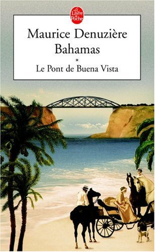 Bahamas. Vol. 1. Le pont de Buena Vista