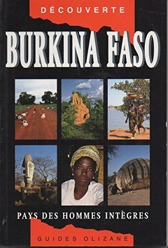 Burkina Faso : pays des hommes intègres