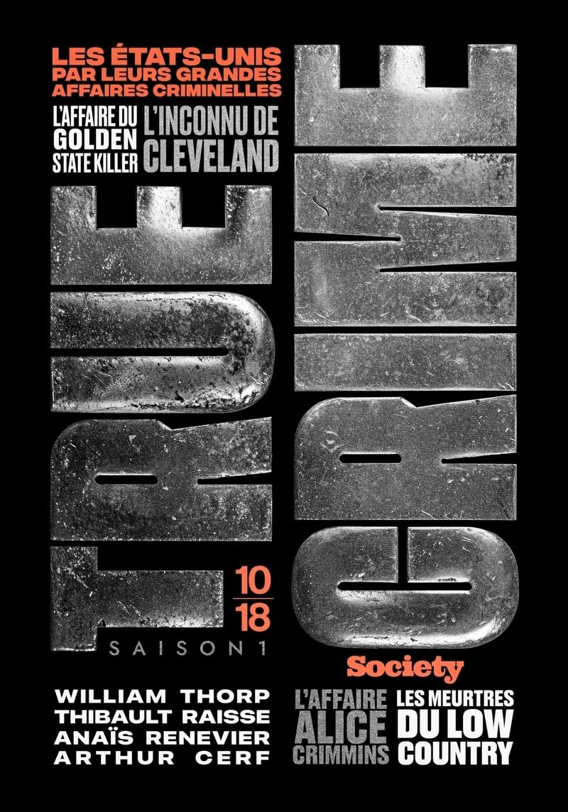 True crime : les Etats-Unis par leurs grandes affaires criminelles : saison 1