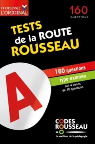 Tests de la route Rousseau : 160 questions