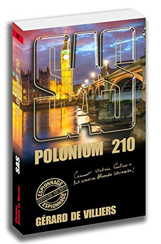 Polonium 210 : comment Vladimir Poutine a fait assassiner Alexandre Litvinenko !