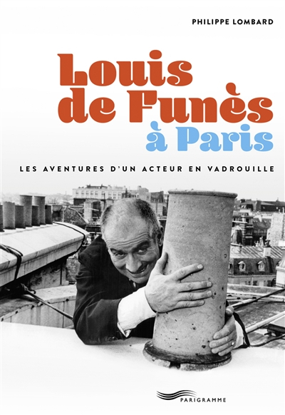 Louis de Funès à Paris : les aventures d'un acteur en vadrouille