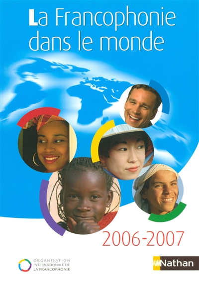 La francophonie dans le monde : 2006-2007