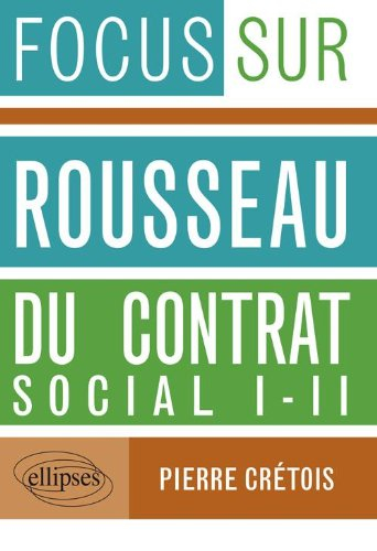 Rousseau, Du contrat social, I-II