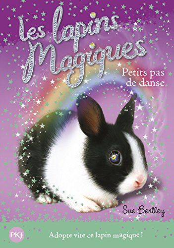 Les lapins magiques. Vol. 3. Petits pas de danse