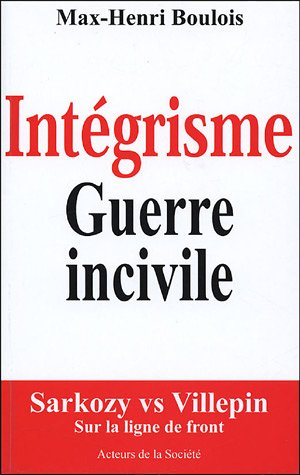 Intégrisme, guerre incivile : Sarkozy vs Villepin, sur la ligne de front