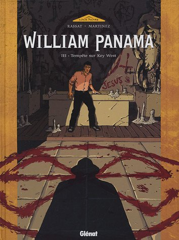 William Panama. Vol. 3. Tempête sur Key West