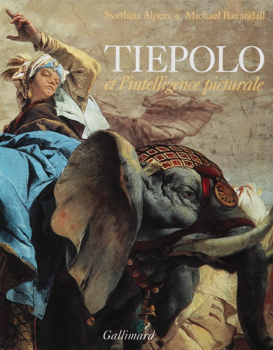 Tiepolo et l'intelligence picturale
